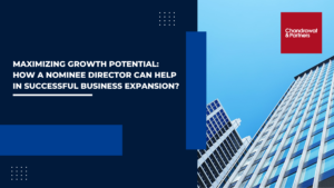 Read more about the article Maximising growth potential: how a nominee director can help in successful business expansion?