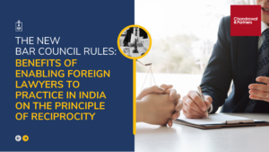 Read more about the article Benefits of enabling foreign lawyers to practice in India on the principle of reciprocity