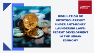Read more about the article Regulation of cryptocurrency under anti-money laundering laws: recent development in the Indian economy