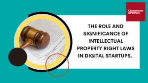 Read more about the article The role and significance of Intellectual Property Right laws in digital startups