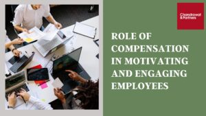 Read more about the article Role of compensation in motivating and engaging employees