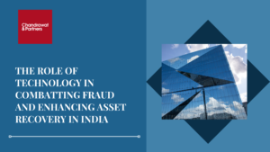 Read more about the article The role of technology in combatting fraud and enhancing asset recovery in India
