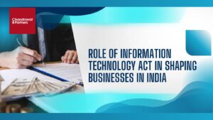Read more about the article Role of Information Technology Act in shaping businesses in India