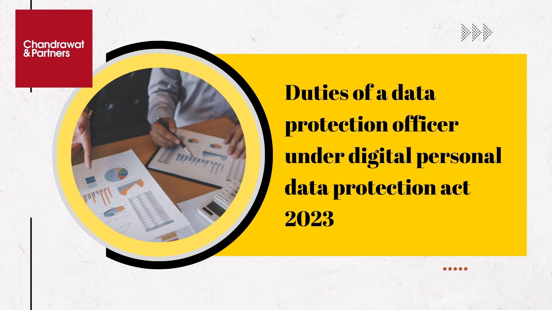 Duties Of Data Protection Officer Under The Digital Personal Data Duties Of Data Protection Officer Under The Digital Personal Data