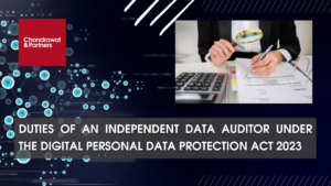 Read more about the article Duties of an independent data auditor under the digital personal data protection act 2023