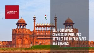 Read more about the article DELHI CONSUMER COMMISSION PENALIZES RETAILER FOR UNFAIR PAPER BAG CHARGES
