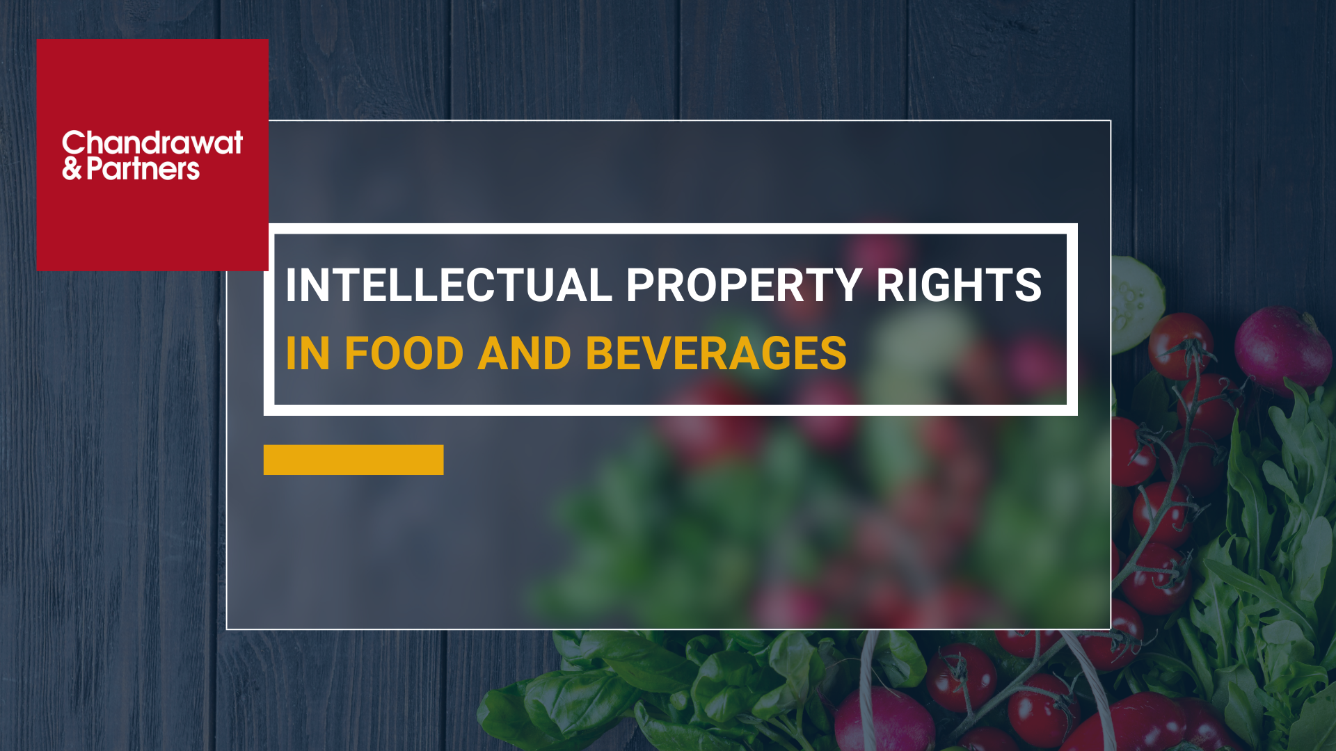 Intellectual Property rights in Foods and Beverages - Chandrawat ...