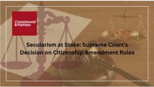 Read more about the article Secularism at Stake: Supreme Court’s Decision on Citizenship Amendment Rules