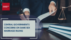 Read more about the article CENTRAL GOVERNMENT’S CONCERNS POST SUPREME COURT’S SAME SEX MARRIAGE RULING
