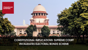Read more about the article Constitutional Implications: Supreme Court Invalidates Electoral Bonds Scheme