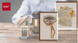 Read more about the article FINDING A WAY THROUGH DEBT COLLECTION DISPUTE