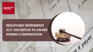 Read more about the article Negotiable Instruments Act: Discretion To Award Interim Compensation