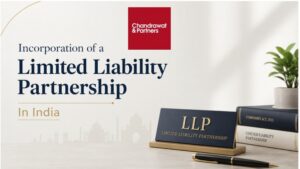 Read more about the article INCORPORATION OF A LIMITED LIABILITY PARTNERSHIP IN INDIA