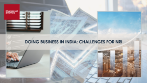 Read more about the article DOING BUSINESS IN INDIA: CHALLENGES FOR NRI