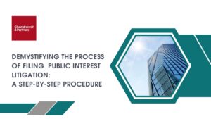 Read more about the article Demystifying the process of filing Public Interest Litigation: A step-by-step procedure