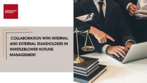 Read more about the article Collaboration with Internal and External Stakeholders in Whistleblower Hotline Management