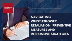 Read more about the article Navigating Whistleblower Retaliation: Preventive Measures and Responsive Strategies