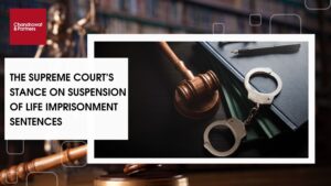 Read more about the article THE SUPREME COURT’S STANCE ON SUSPENSION OF LIFE IMPRISONMENT SENTENCES