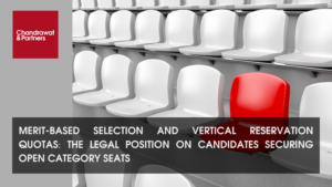 Read more about the article MERIT-BASED SELECTION AND VERTICAL RESERVATION QUOTAS: THE LEGAL POSITION ON CANDIDATES SECURING OPEN CATEGORY SEATS