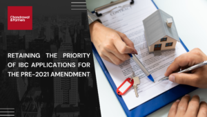 Read more about the article RETAINING THE PRIORITY OF IBC APPLICATIONS FOR THE PRE-2021 AMENDMENT