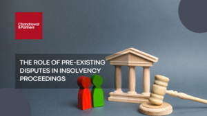Read more about the article THE ROLE OF PRE-EXISTING DISPUTES IN INSOLVENCY PROCEEDINGS