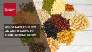 Read more about the article USE OF TARTRAZINE NOT AN ADULTERATION OF FOOD: SUPREME COURT