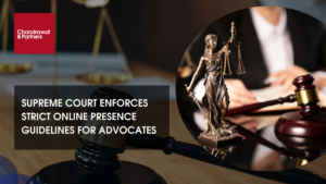 Read more about the article SUPREME COURT ENFORCES STRICT ONLINE PRESENCE GUIDELINES FOR ADVOCATES