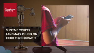 Read more about the article SUPREME COURT’S LANDMARK RULING ON CHILD PORNOGRAPHY