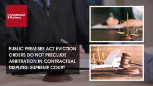 Read more about the article PUBLIC PREMISES ACT EVICTION ORDERS DO NOT PRECLUDE ARBITRATION IN CONTRACTUAL DISPUTES: SUPREME COURT