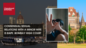 Read more about the article CONSENSUAL SEXUAL RELATIONS WITH A MINOR WIFE IS RAPE: BOMBAY HIGH COURT