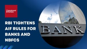 Read more about the article RBI TIGHTENS AIF RULES FOR BANKS AND NBFCS