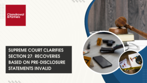 Read more about the article SUPREME COURT CLARIFIES SECTION 27: RECOVERIES BASED ON PRE-DISCLOSURESTATEMENTS INVALID
