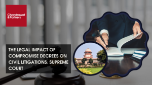 Read more about the article THE LEGAL IMPACT OF COMPROMISE DECREES ON CIVIL LITIGATIONS: SUPREME COURT