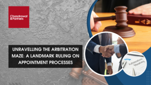 Read more about the article UNRAVELLING THE ARBITRATION MAZE: A LANDMARK RULING ON APPOINTMENT PROCESSES