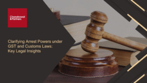 Read more about the article Clarifying Arrest Powers under GST and Customs Laws: Key Legal Insights