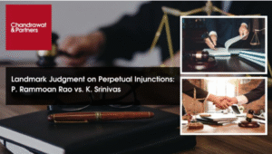 Read more about the article Landmark Judgment on Perpetual Injunctions: P. Rammoan Rao vs. K. Srinivas