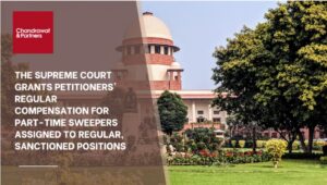 Read more about the article THE SUPREME COURT GRANTS PETITIONERS’ REGULAR COMPENSATION FOR PART-TIME SWEEPERS ASSIGNED TO REGULAR, SANCTIONED POSITIONS