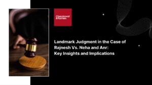 Read more about the article Landmark Judgment in the Case of Rajnesh Vs. Neha and Anr.: Key Insights and Implications