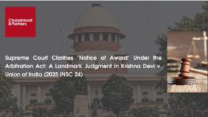 Read more about the article Supreme Court Clarifies “Notice of Award” Under the Arbitration Act: A Landmark Judgment in Krishna Devi v. Union of India (2025 INSC 24)