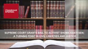 Read more about the article Supreme Court Grants Bail to Activist Shoma Kanti Sen: A Turning Point in Civil Liberties and Justice