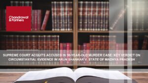 Read more about the article Supreme Court Acquits Accused in 30-Year-Old Murder Case: Key Verdict on Circumstantial Evidence in Arun Shankar v. State of Madhya Pradesh (April 10, 2025)