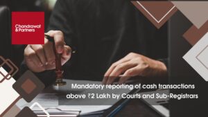 Read more about the article Mandatory Reporting of Cash Transactions Above ₹2 Lakh by Courts and Sub-Registrars
