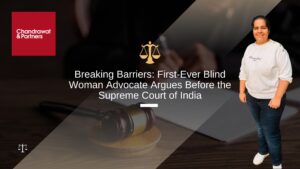 Read more about the article Breaking Barriers: First-Ever Blind Woman Advocate Argues Before the Supreme Court of India