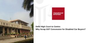 Read more about the article Delhi High Court to Centre: Why Scrap GST Concession for Disabled Car Buyers?