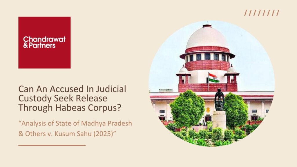 CAN AN ACCUSED IN JUDICIAL CUSTODY SEEK RELEASE THROUGH HABEAS CORPUS - SUPREME COURT SAYS NO