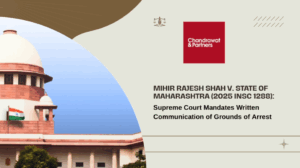 Read more about the article Mihir Rajesh Shah v. State of Maharashtra (2025 INSC 1288): Supreme Court Mandates Written Communication of Grounds of Arrest
