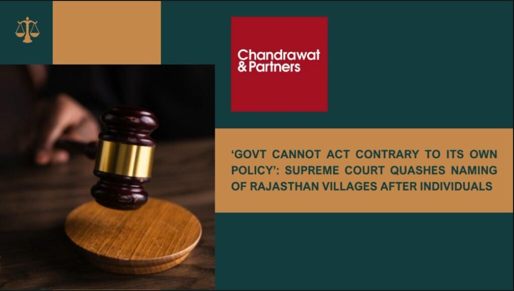 Govt Cannot Act Contrary to Its Own Policy’ Supreme Court Quashes Naming of Rajasthan Villages After Individuals