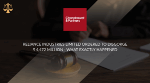Read more about the article RELIANCE INDUSTRIES LIMITED (RIL) ORDERED TO DISGORGE ₹ 4,472 MILLION – WHAT EXACTLY HAPPENED