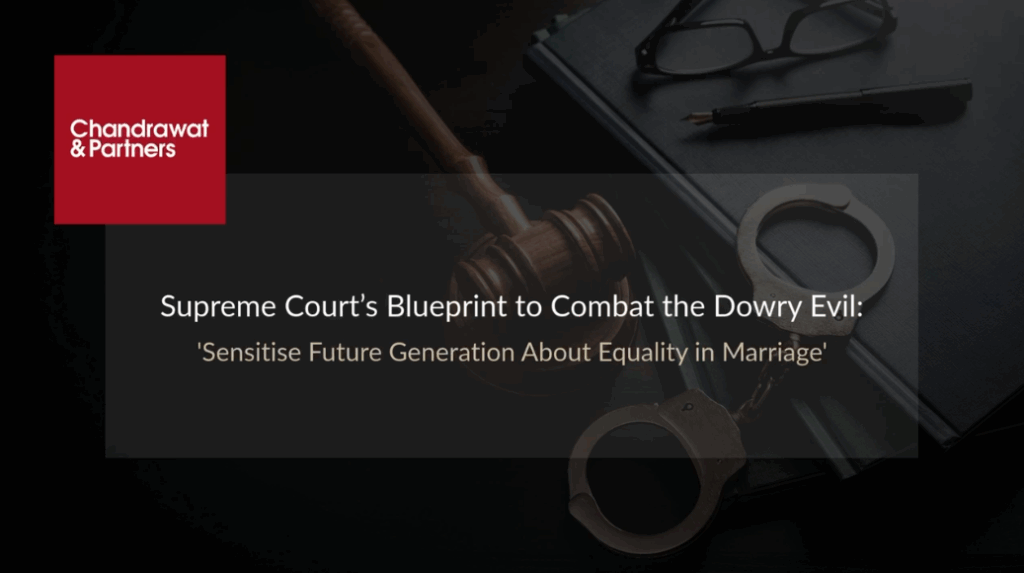 SUPREME COURT’S BLUEPRINT TO COMBAT THE DOWRY EVIL: 'Sensitise Future Generation About Equality in Marriage'