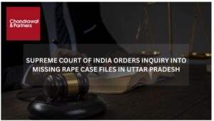 Read more about the article SUPREME COURT OF INDIA ORDERS INQUIRY INTO MISSING RAPE CASE FILES IN UTTAR PRADESH